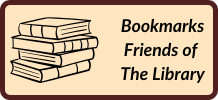 Bookmarks Friends of The Library